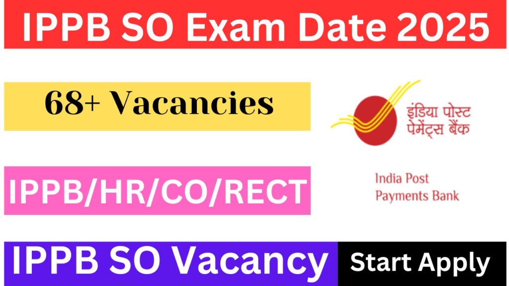 IPPB SO Exam Date 2025, IPPB SO Exam Date