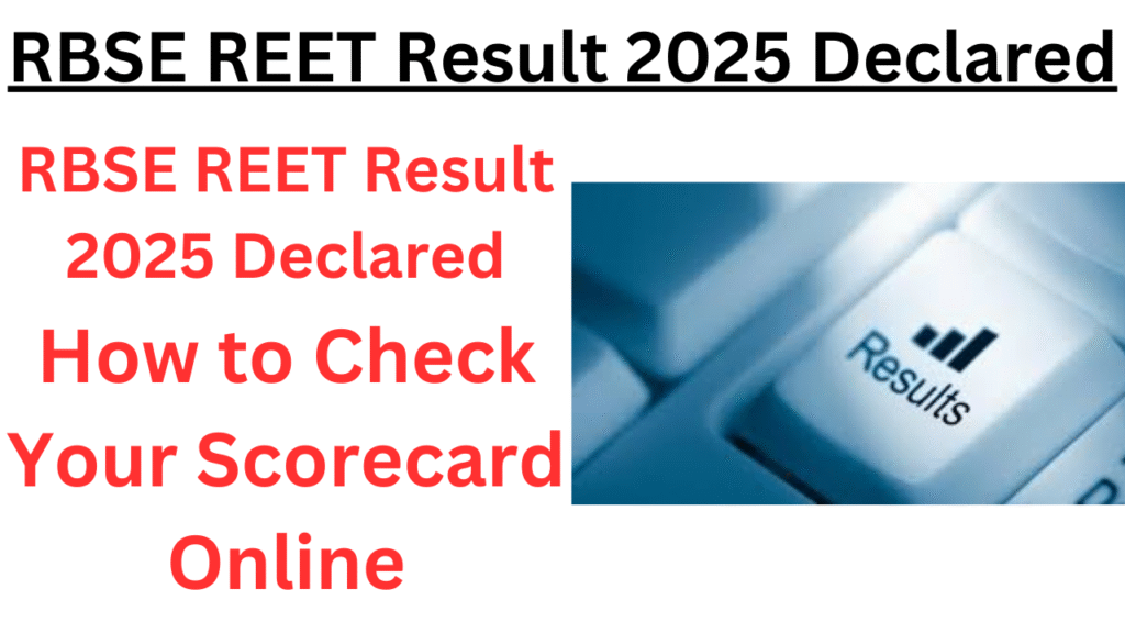 RBSE REET Result 2025 Declared