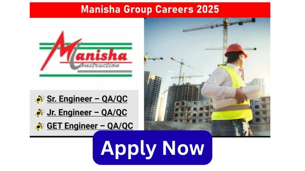 Manisha Group Careers 2025