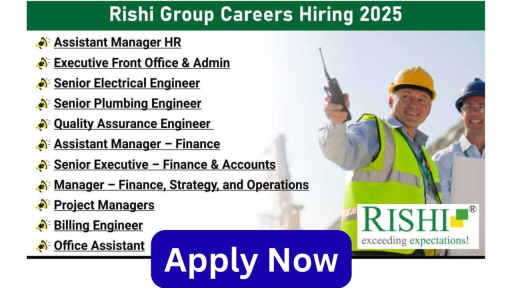 Rishi Group Careers Hiring 2025