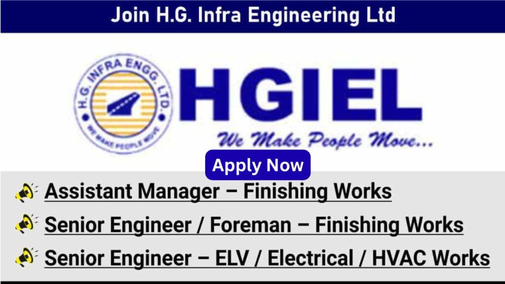 H G Infra Engineering Ltd New Vacancy