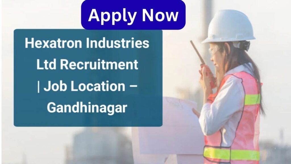 Hexatron Industries Ltd Recruitment