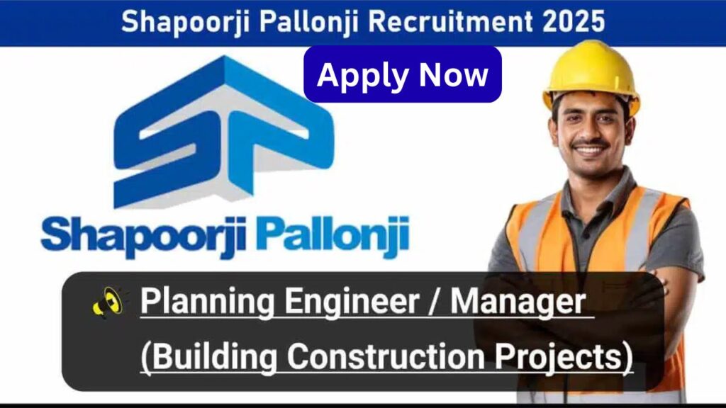 Shapoorji Pallonji Recruitment 2025