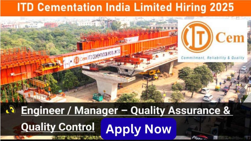 ITD Cementation India Limited Hiring 2025