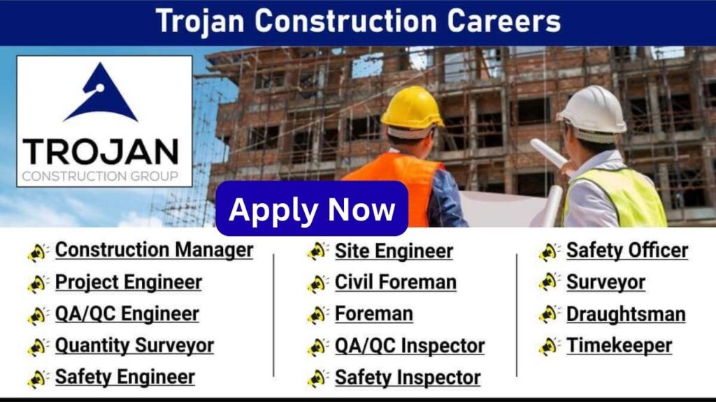 Trojan Construction Careers 2025