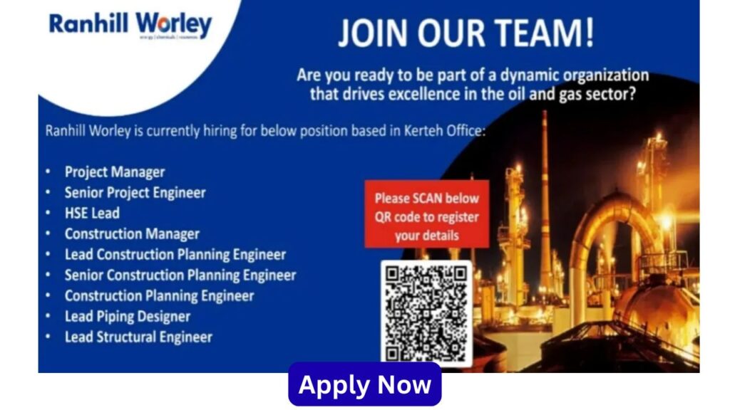 Ranhil Worley Job Vacancy 2025