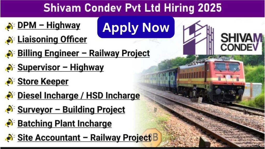 Shivam Condev Pvt Ltd Hiring 2025