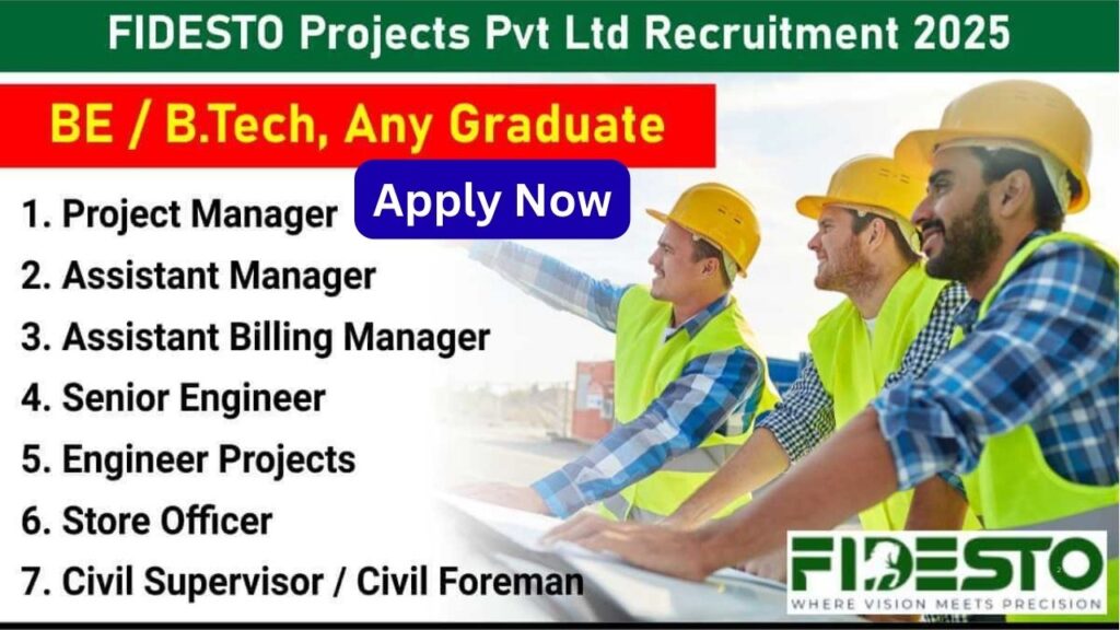 FIDESTO Projects Pvt Ltd Recruitment 2025