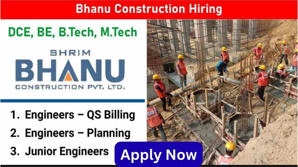 Bhanu Construction Hiring