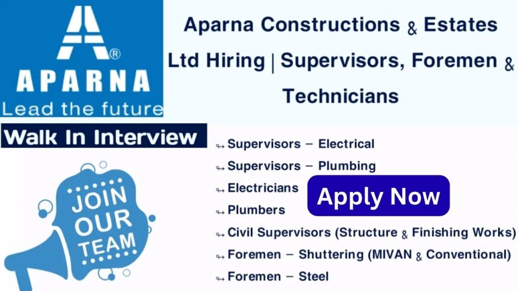 Aparna Constructions Estates Ltd Hiring