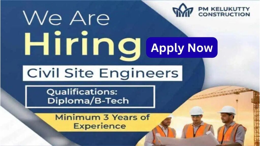 PM Kelukutty Construction Hiring 2025