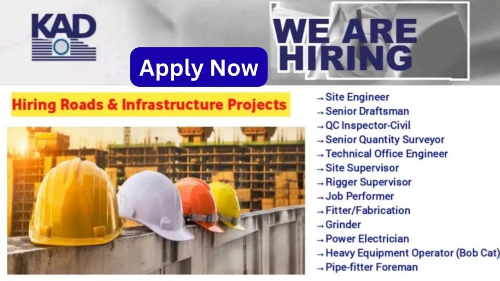 KAD Construction Recruitment 2025