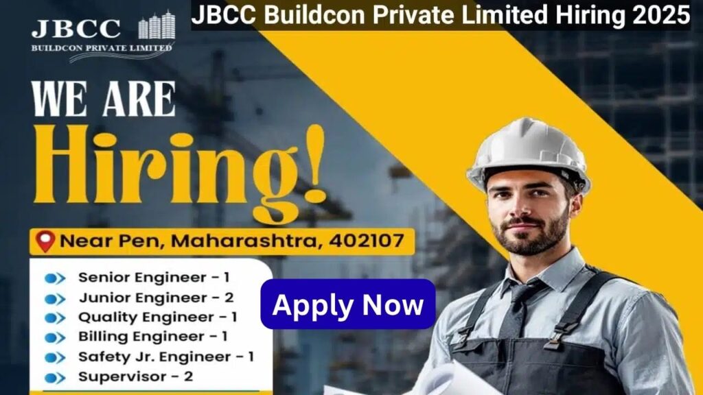 JBCC Buildcon Private Limited Hiring 2025